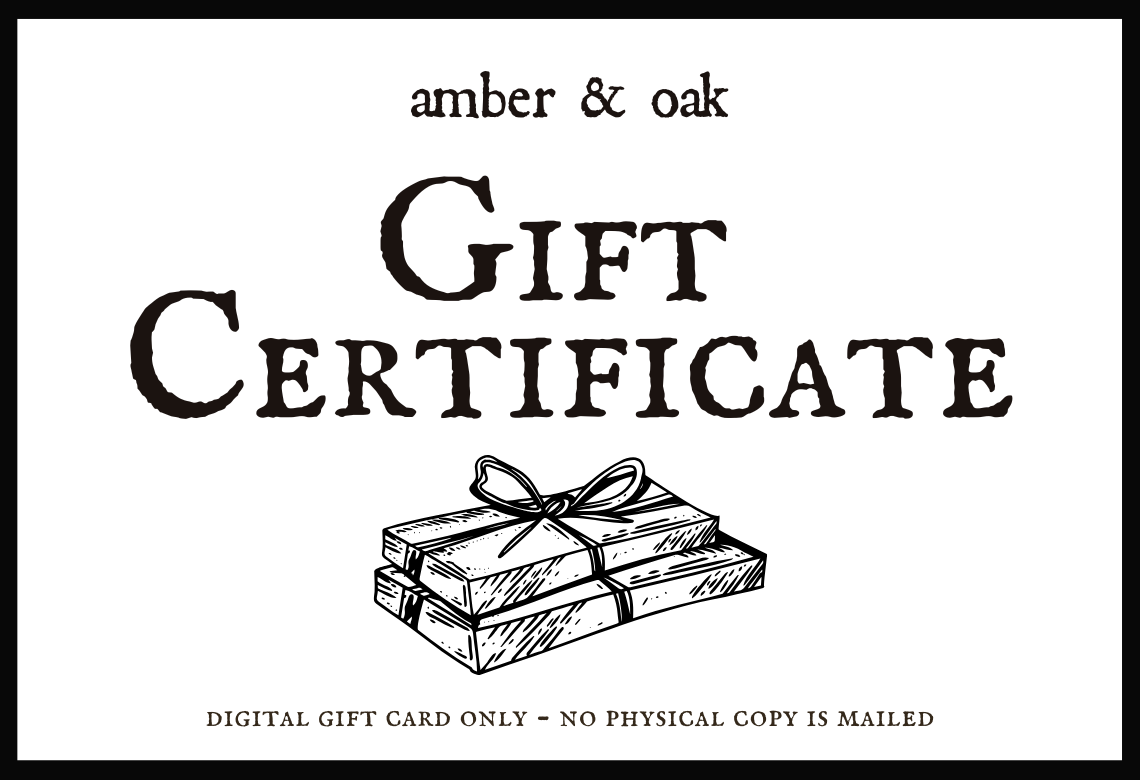 Amber & Oak Digital Gift Certificate